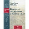 Fondamenti di Agopuntura e Medicina Cinese<br />