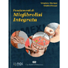Fondamenti di Miofibrolisi Integrata<br />