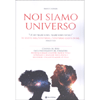 Noi Siamo Universo<br />L'essenza del Reiki dagli insegnamenti del fondatore