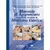Manuale di Agopuntura<br />e tecniche correlate in Medicina Estetica