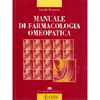 Manuale di Farmacologia Omeopatica<br />
