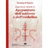 Esperienze Cliniche in Agopuntura dell’Addome e dell’Ombelico<br />