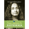 Come Superare la Sofferenza<br />