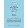 Scienza e Filosofia nei Classici Buddhisti Indiani - Vol.1<br />Il mondo materiale
