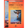 Spirit Talkers<br />Spiritualità e poteri sciamanici degli Indiani d’America