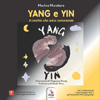 Yang e Yin <br />Il cerchio che tutto comprende