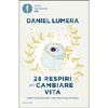 28 Respiri per Cambiare Vita<br />Come raggiungere una mente illuminata