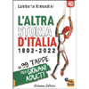 L'Altra Storia d'Italia. Volume 1: 1802-1947<br />