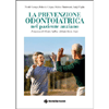La Prevenzione Odontoiatrica nel Paziente Anziano<br />