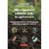 Microrganismi Effettivi<br />Benessere e rigenerazione nel rispetto della natura. La rivoluzione che ci salverà!
