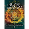 I Numeri dell'Anima<br />Diventa padrone della tua vita con la numerologia e la mappa dei talenti