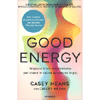 Good Energy<br />Migliora il tuo metabolismo per vivere in salute da adesso in poi