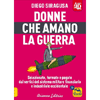 Donne che Amano la Guerra<br />Selezionate, formate e pagate dai vertici del sistema militare finanziario e industriale occidentale