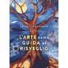 L'Arte come Guida al Risveglio<br />