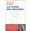 La Cura dei Ricordi<br />Voltare pagina con il metodo EMDR