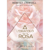 L'Oracolo della Rosa<br />Cofanetto con un mazzo di 44 carte e una guida alla lettura degli oracoli
