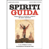 Spiriti Guida<br />Comprendere le tradizioni religiose dei nativi americani