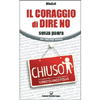 Il Coraggio di Dire No<br />Senza paura