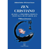 Zen Cristiano<br />Quando la preghiera cristiana incontra la meditazione zen