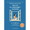Felice di Lasciarti Andare<br />Il journal per separarsi e ritrovare sé stessi
