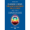 Quando i Denti Svelano il Mistero dell'Uomo. Dalla A alla Z<br />Un viaggio affascinante attraverso ciò che i denti possono raccontare