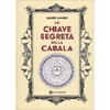 La Chiave Segreta della Cabala<br />