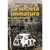 La Società Immatura<br />Il Caso Forteto