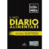 Il Mio Diario Alimentare<br />Con i consigli del dottor Martino Mozzi per prevenire, curare e guarire