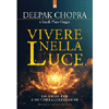 Vivere nella Luce<br />Lo yoga per l'autorealizzazione