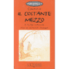 Il costante mezzo