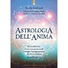 Astrologia dell'Anima<br />Porta alla luce il tuo vero potenziale e scopri l’insegnamento che la tua anima ha scelto per te