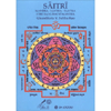 Saitri Mantra Yantra Tantra<br />Mantra, Yantra, Tantra. I tre Sai Gāyatrī Mantra