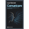 Comunicare<br />Oltre la realtà: entrare in relazione con chi c’è, chi c’era e chi verrà