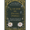 Le Creature del Piccolo Popolo<br />Alla scoperta di elfi, gnomi, fate, folletti, nani e spiriti inquieti