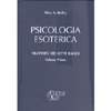Psicologia Esoterica 1 - Edizione Cartonata<br />Trattato dei Sette Raggi volume 1   