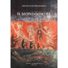 Il Mondo Oltre<br />La storia e l'azione spirituale delle droghe