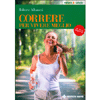 Correre per Vivere Meglio<br />