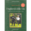 I tagliandi della vita