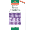 Stress e malattie <br>(conf. 15 pz)