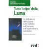 Tutta colpa della luna