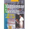Maggiorenne e Vaccinato