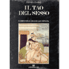 Il Tao del Sesso<br />il libro della saggezza infinita