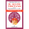 Il Sesto Tibetano <br />Ovvero l'appagamento sessuale