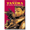 Tantra il culto dell'estasi<br />