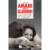 Amare senza illusioni<br />