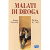 Malati di Droga <br />