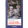 I Crimini della Globalizzazione<br />