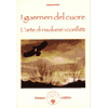 I Guerrieri del Cuore. L'Arte di Risolvere i Conflitti<br />