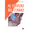 Al servizio del cosmo<br />