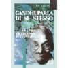 Gandhi parla di se stesso<br />